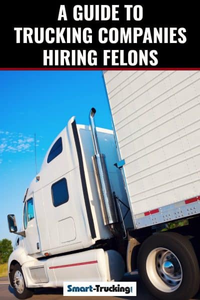 truck driving jobs for convicted felons